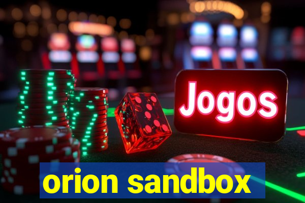 orion sandbox